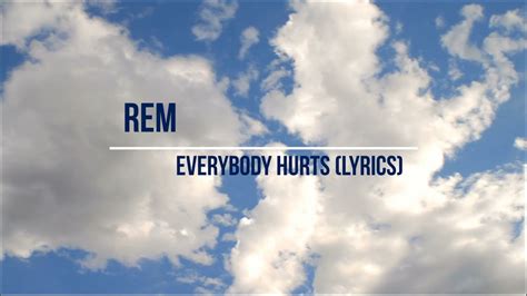 EVERYBODY HURTS As recorded by R.E.M. (From the 1992 Album AUTOMATIC FOR THE PEOPLE) Transcribed by Doetje2 Words and Music by Bill Berry Mike Mills Em A x Fb Bm x C x G x Am x D/A x A Intro 1 I T A B gg 6 8 Gtr I mf Moderately P = 70 D V 0 V 2 V 3 V 2 V 3 V 2 V 0 V 2 V 3 V 2 V 3 V 0 G5 V 3 V 0 V 0 V 3 V 3 V 0 V 3 V 0 V 0 V 3 V 3 V 0 let ring B ... 